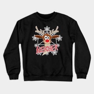 Sleigher Rudolph Shirt Crewneck Sweatshirt